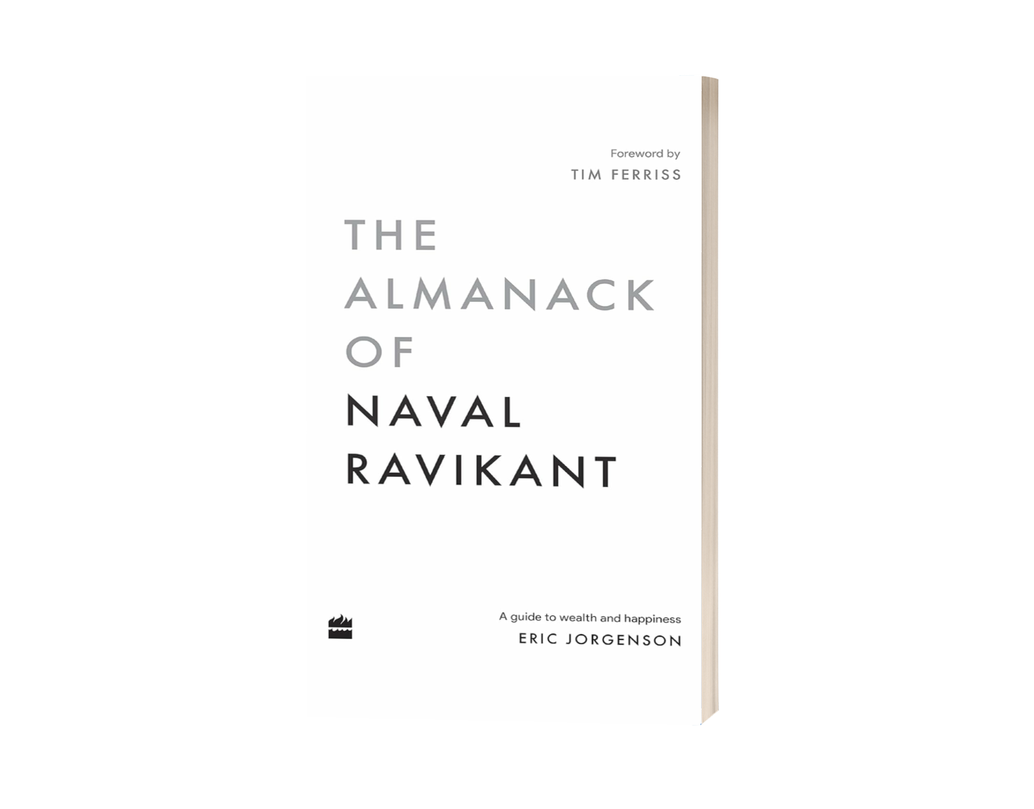 The Almanack of Naval Ravikant by Eric Jorgenson